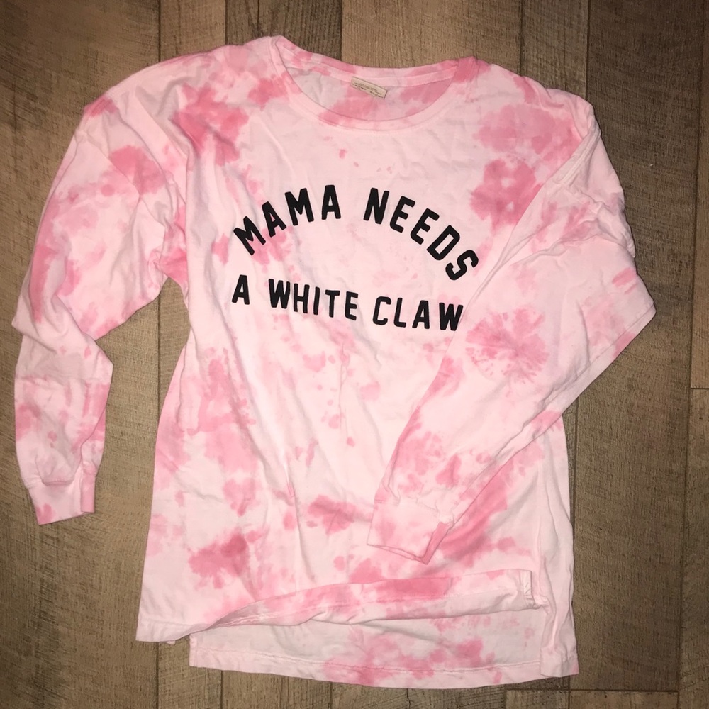 Mama Needs a White Claw tie dye long sleeve tee